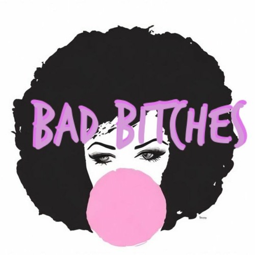 Bad Bitches (Ft.Swegmane & Uncivil Reaper)