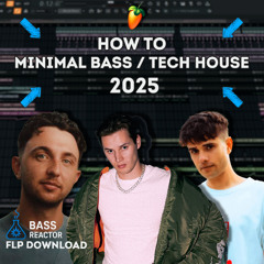 ⚡[FLP] How To Minimal Bass / Tech House like Mau P, Odd Mob & Max Styler | FL Studio Tutorial (2025)