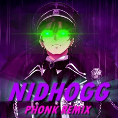 Nidhogg [Phonk Remix]