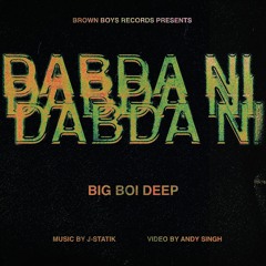 Dabda Ni - Big Boi Deep & J - Statik