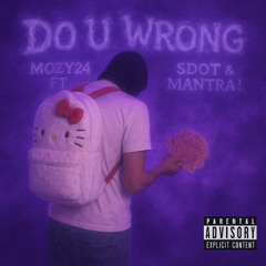 Do U Wrong