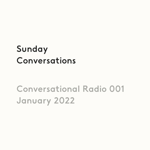 Conversational Radio 001
