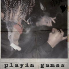 playin games (prod.wooskii2x)