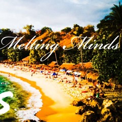 Melting Minds