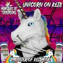 Unicorn On Ketamine - Do You Wanna Ketamine (feat. MBK)