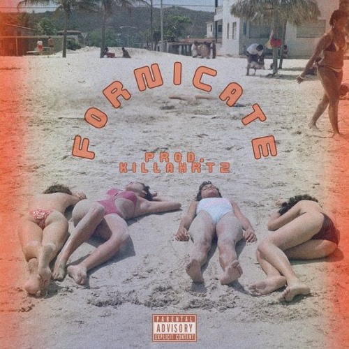 Fornicate - Zone (ft. Tae Roads)  (Prod. By KillaHrtz)