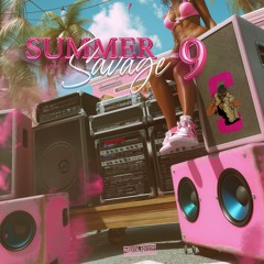 SUMMER SAVAGE 9 - DJ PRETTY DAINTY