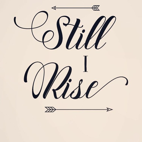 Still I Rise