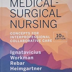 Read [PDF] Medical-Surgical Nursing: Concepts for Interprofessional Collaborative Care - Donna