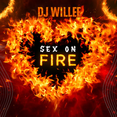 Kings Of Leon - Sex On Fire (DJ WILLEE REMIX) (MELODIC TECHNO) [FREE DOWNLOAD]