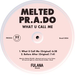 DJ MELTED, PR.A.DO - Before After (Original)