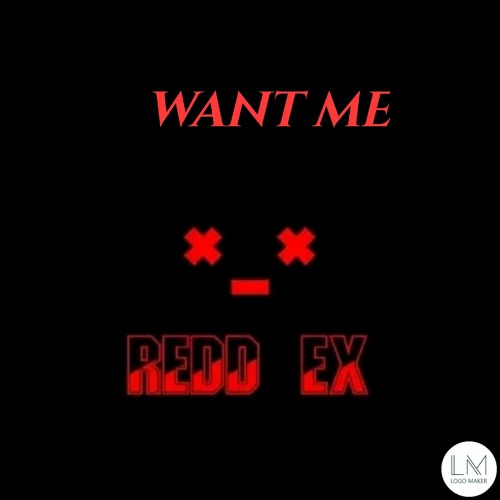 REDD EX - Want me [Official Audio]