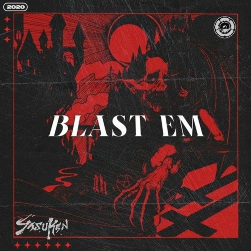 SEVNN - Blast Em (YASUKEN Remix)