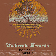 California Dreaming - JDØN [Hard Edit]