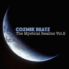 Cozmik Beatz The Mystical Realms Vol. 2