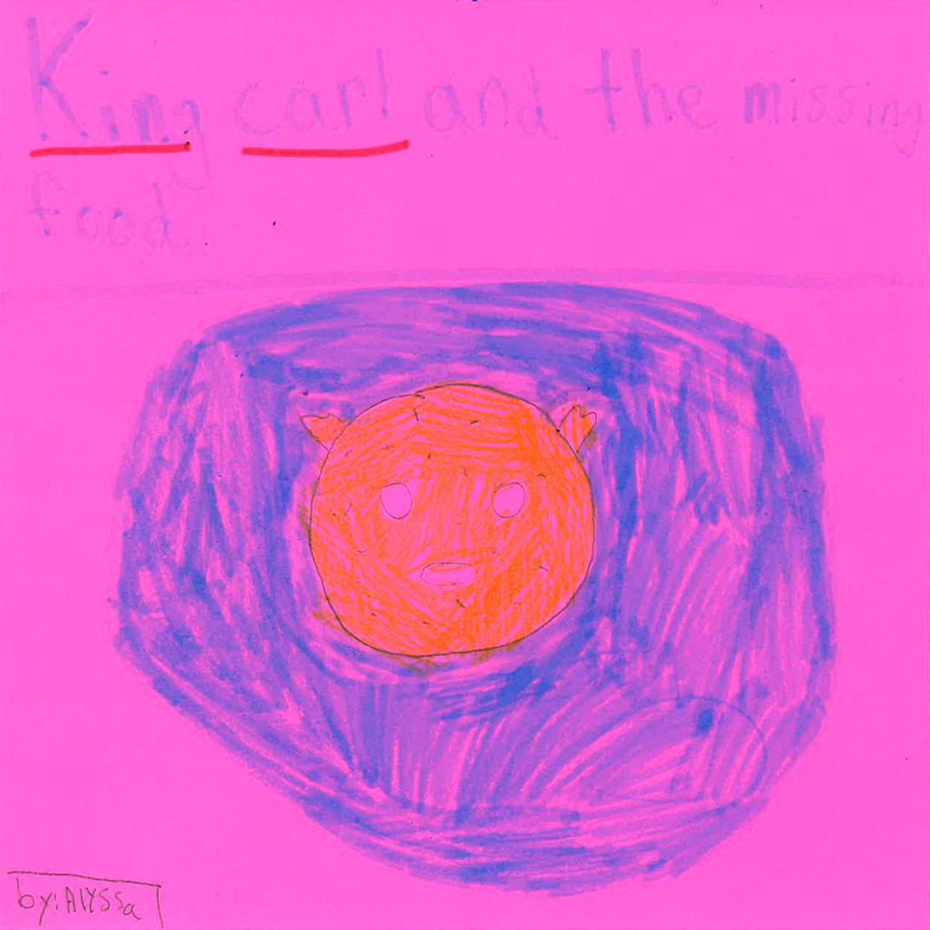 King Carl and the Missing Food by Alyssa episode artwork