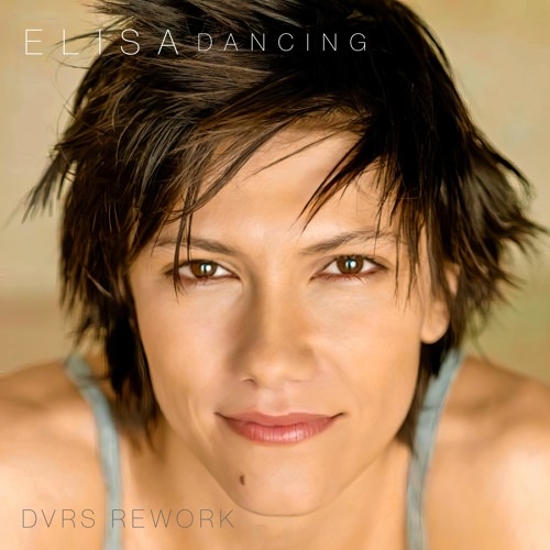 Elisa - Dancing (DVRS Rework)