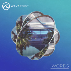 Wave Point - Words [Even Smoother] [MI4L.com]