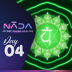 NĀDA :: DAY 4 : 341Hz | Love, Compassion & More Love | Heart Chakra Sound Healing