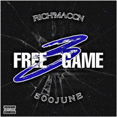 “Free Game 3” (Ft. Rich & June)