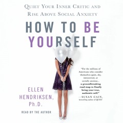 PDF Book How to Be Yourself: Quiet Your Inner Critic and Rise Above Social Anxiety