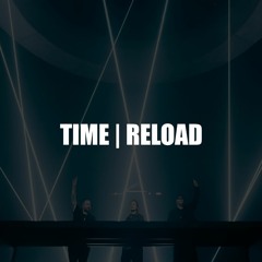 Time | Reload (Swedish House Mafia Mashup)