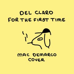 For The First Time - Mac Demarco (Cover)