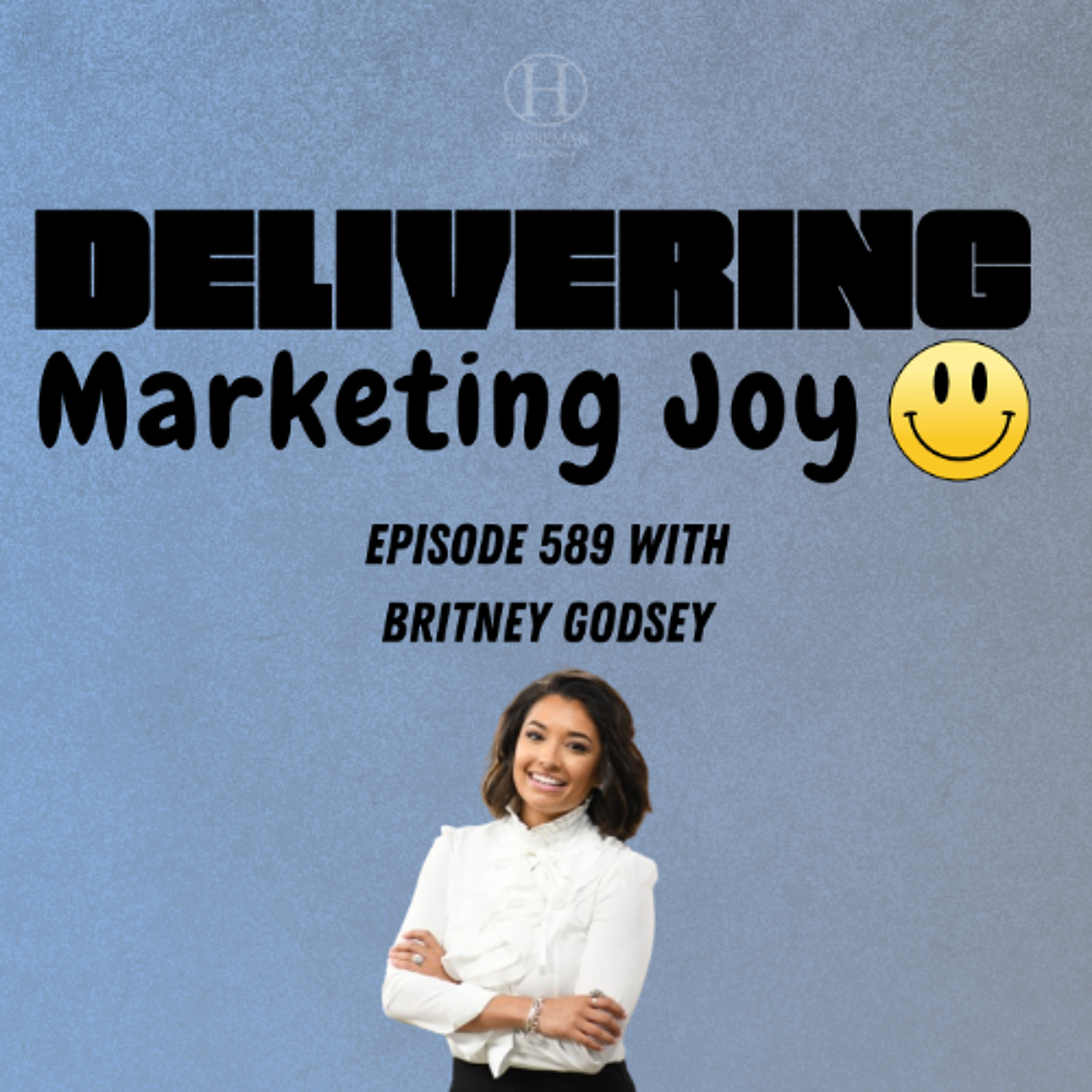 Delivering Marketing Joy Episode 589 - What Drives Modern Day Revenue episode artwork