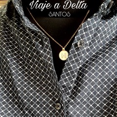 Delta (Audio Officia) Santos