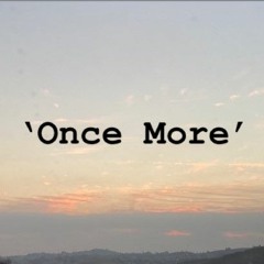Once More