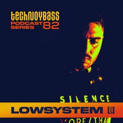 Technoybass #82 | Lowsystem (Node @ The Garage of the Bass Valley | 7.10.22)