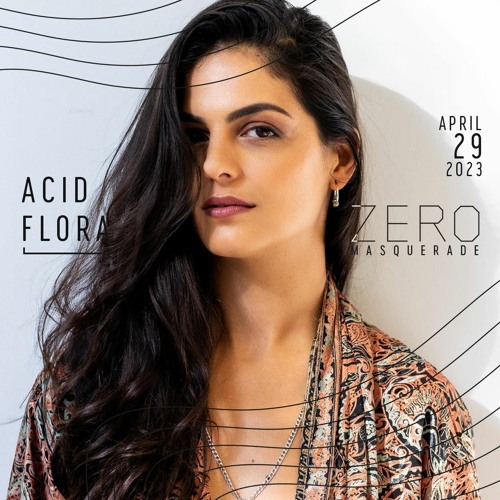 ZEROCAST 013:   ACID FLORA