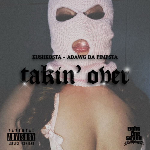 TAKIN’ OVER (PROD. ADAWG DA PIMPSTA)