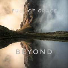 Full Of Grace - Alma En El Destino