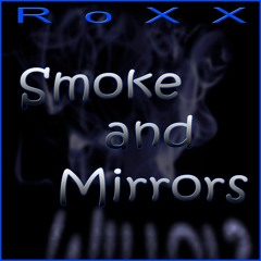 Smoke And Mirrors
