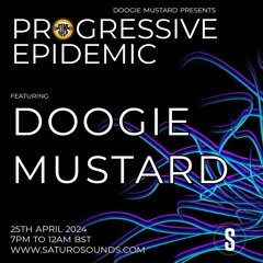 Doogie Mustard - Progressive Epidemic April 2024