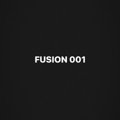 FUSION 001