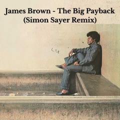 James Brown Payback (Simon Sayer Remix)