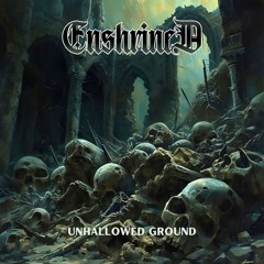 Enshrined - Scars Of A Withered World