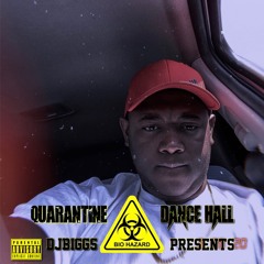 Quarantine Dance Hall Mix