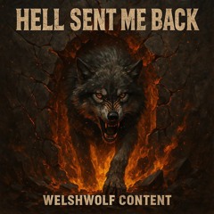 HELL SENT ME BACK