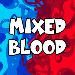 Mixed Blood