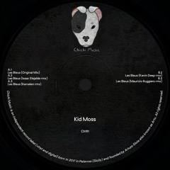 premiere: Kid Moss - Les Bleus (Original Mix) [CH191]