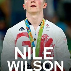 View [KINDLE PDF EBOOK EPUB] Nile Wilson - My Story by  Nile Wilson √