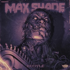 Max Shade - Hustle [RPFREE029]