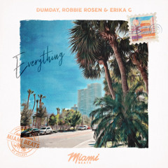 Dumday, Robbie Rosen, Erika G - Everything