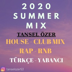 2021 Summer Mix ( Türkçe - Yabancı ) Deep, House, Rap ,R&B ,Pop
