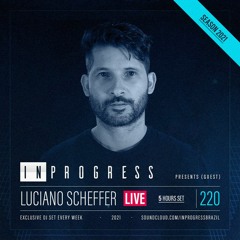InProgress 220 - Luciano Scheffer - 11.05.2021