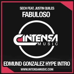 Sech Feat. Justin Quiles - Fabuloso (Edmund González Hype Intro)