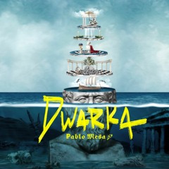 Dwarka - Pablo Mesa ϟ
